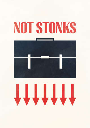 Exciting not stonks text, finance poster with negative arrows and business briefcase., Flat design. Hilarious artwork with rich and colorful. Artwork for promo, ads and posterの写真素材