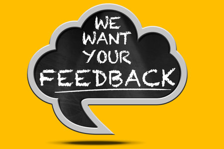 3D Illustration of a speech bubble with the Sentence, We Want Your Feedback on orange background with shadow.の写真素材
