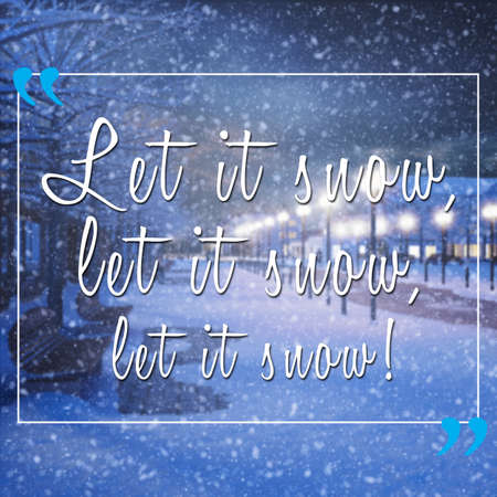 Inspirational quote on a winter landscape background with bench on the street at nightの写真素材