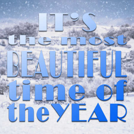 Typographic quote about winter on beautiful landscape with snowの写真素材