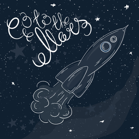 vector hand drawn printable illustration of flying rocket with stars and milky way on the background and label - go to the Mars.のイラスト素材