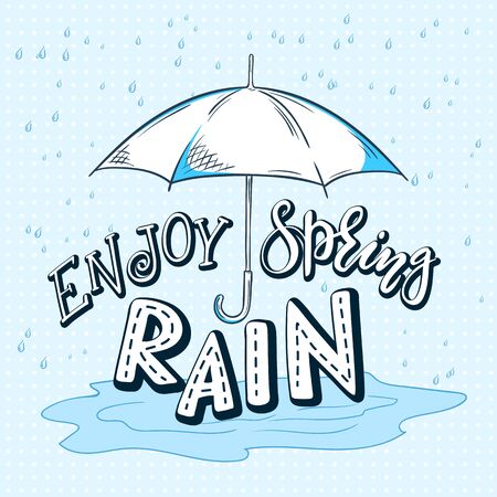 vector hand drawn lettering quote - enjoy spring rain. With drops  and open umbrella.のイラスト素材