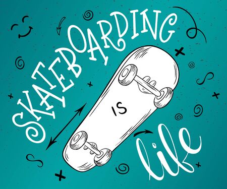 vector hand drawing lettering phrase - skateboarding is life - with skateboard and decorative elements - arrow, swirl, curl and brunchesのイラスト素材