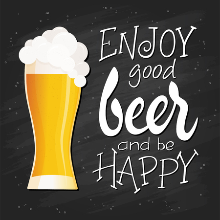 hand lettering quote - enjoy good beer and be happy - with flat glass of beer with fluffy foam on blackboard.のイラスト素材