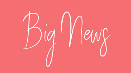 Big News, Calligraphy signature font, girly pinky background, Quote Conceptの写真素材