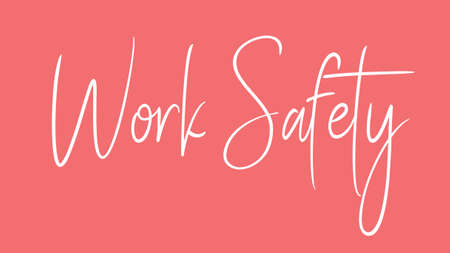 work safety, , Calligraphy signature font, girly pinky background,  Quote Conceptの写真素材