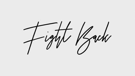 fight back, Calligraphy signature font, paper texture background,  Quote Conceptの写真素材