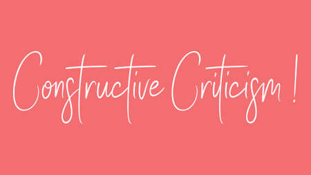 Constructive Criticism, Calligraphy signature font, girly pinky background, Quote Conceptの写真素材