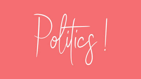 Politics, Calligraphy signature font, girly pinky background, Quote Conceptの写真素材