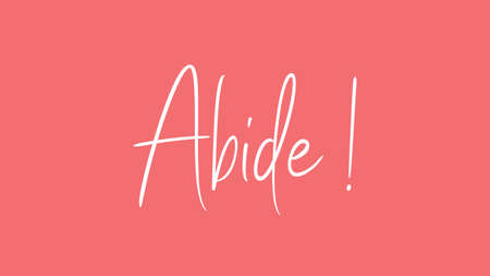Abide, Calligraphy signature font, girly pinky background, Quote Conceptの写真素材
