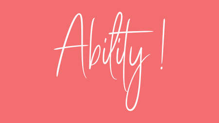 Ability, Calligraphy signature font, girly pinky background, Quote Conceptの写真素材