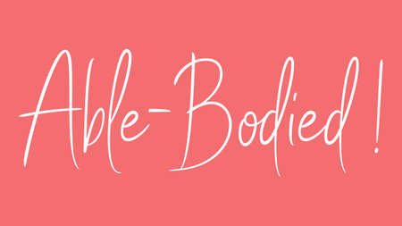 Able-Bodied, Calligraphy signature font, girly pinky background, Quote Conceptの写真素材