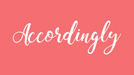 Accordingly, Calligraphy signature font, girly pinky background, Quote Conceptの写真素材