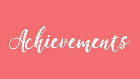 Achievements, Calligraphy signature font, girly pinky background, Quote Conceptの写真素材