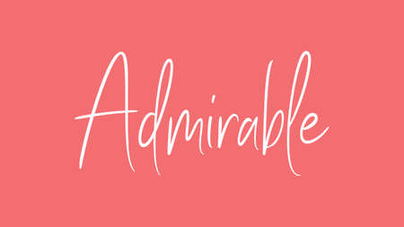 Admirable, Calligraphy signature font, girly pinky background, Quote Conceptの写真素材