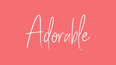 Adorable, Calligraphy signature font, girly pinky background, Quote Conceptの写真素材