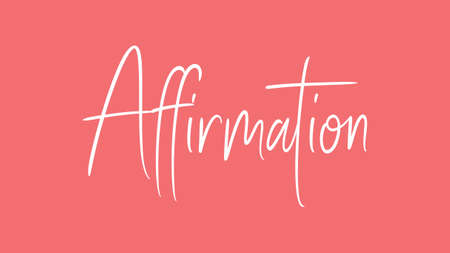 Affirmation, Calligraphy signature font, girly pinky background, Quote Conceptの写真素材