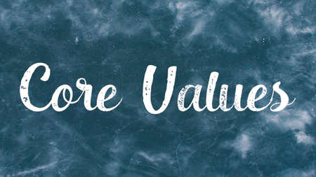 Core Values Word Concept, Blackboard Chalk background Concept Design