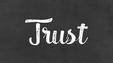 Trust Word Concept, Blackboard Chalk background Concept Design
