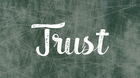 Trust Word Concept, Blackboard Chalk background Concept Designの写真素材