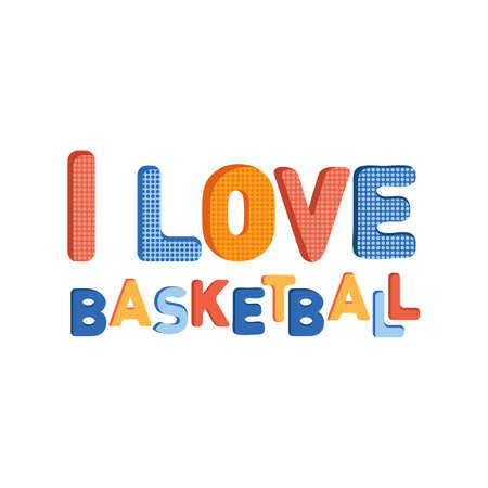 I love basketball. Logo on the theme of basketball. Bright colorful letters in cartoon style. Flat vector. Funny cartoon illustration on the theme of sports.のイラスト素材