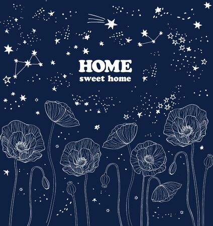 Vector illustration of poppy flowers under the stars drawn with a tablet, beautiful card with lettering home sweet home on dark background, night blue sky with star dust, sweet dreams, good nightのイラスト素材