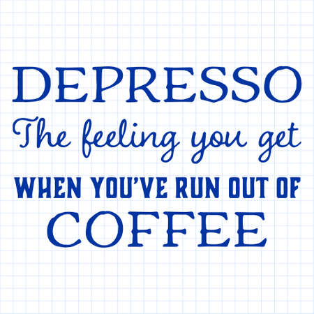 Quote coffee cup typography. Depresso. Calligraphy style quote. Shop promotion motivation. Graphic design lifestyle lettering. Sketch hot drink mug inspiration vector. Coffee break.のイラスト素材