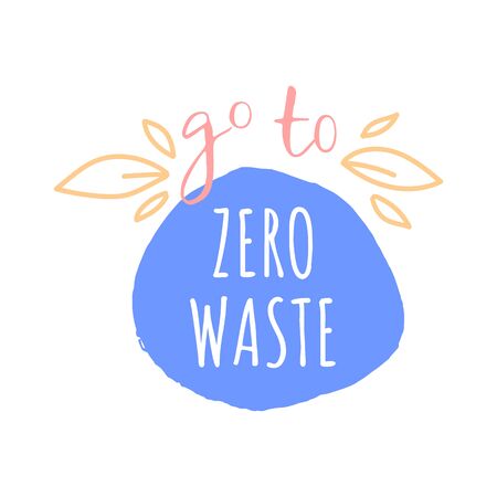Go to zero waste lettering. Print for shopper bag or t-short.のイラスト素材