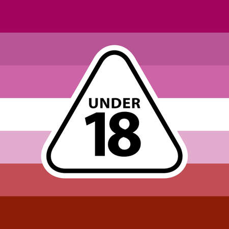 18 under sign warning symbol on the lasbian pride flags background, LGBTQ (pride flags of lesbian, gay, bisexual, transgendered, and queer)のイラスト素材