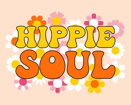 Lettering Hippie soul on retro floral background. Hand drawn calligraphic groove hippie lettering, phrase. print, cartoon logo, vectorのイラスト素材