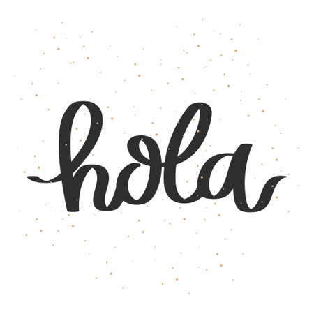 Hola. Lettering. Calligraphic inscription in Spanish, quote, phrase. Greeting card, poster, typographic design, print. vectorのイラスト素材