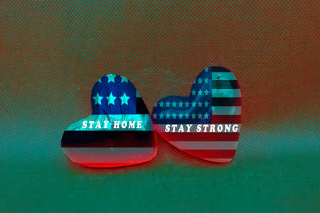 STRAY HOME. STAY STRONG United Stated.  the hearts with text STAY HOME and STAY STRONG. USA flag....