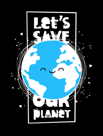 Let's save our planet. Vector illustration on a black background. A smiling earth globe. Lettering. Concept of energy saving and ecologyのイラスト素材