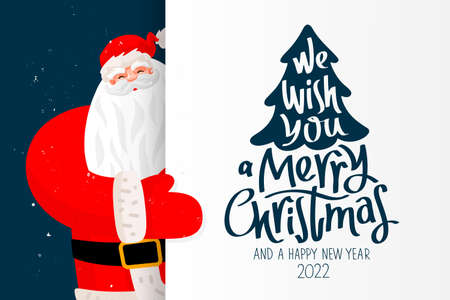 Santa Claus is holding a big poster in his hands with the inscription We wish you a Merry Christmas and Happy New Year 2022. Amazing funny character for a New Year's card, banner or poster. Vector illustration.のイラスト素材
