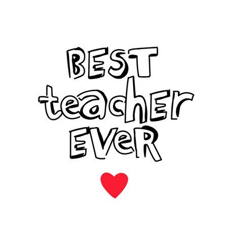 Inscription - Best teacher ever. lettering. Excellent gift card to the Teacher's Day. Vector illustration on a white background.のイラスト素材