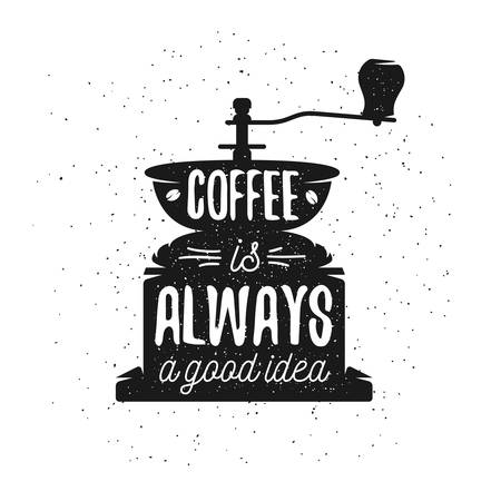 Hand drawn typography coffee poster. Greeting card or print invitation with coffee maker and quote. Coffee is always a good idea.のイラスト素材