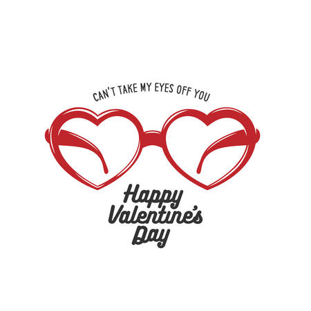 Valentine day card with heart shaped glasses and love quote. Can not take my eyes off you. Happy valentines day. Vintage vector illustration.のイラスト素材