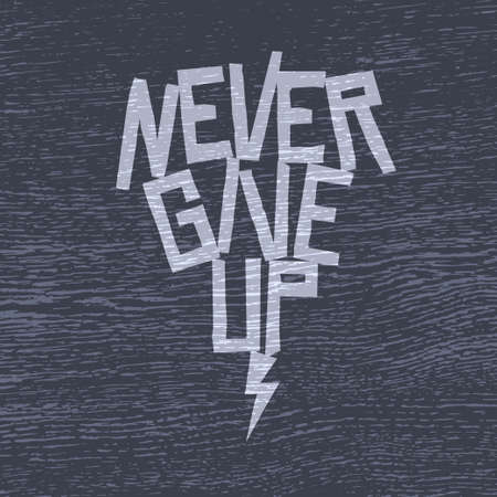 Never give up motivational poster or t-shirt design. Vector vintage illustration.のイラスト素材