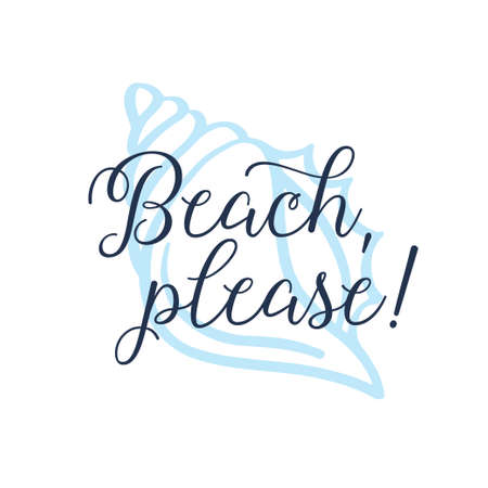 Beach please calligraphy tshirt design with shell background. Vector illustration.のイラスト素材