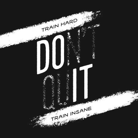 Motivational print with quote. Train hard. Do not quit. Vector illustration.のイラスト素材