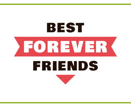 Label with congratulation on white background. Best friends forever. illustration.のイラスト素材