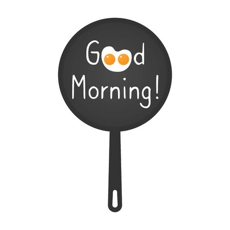 Frying pan with greeting words - Good Morning. Two Scrambled eggs form cartoon cute kitty or creature. Applicable as banner or breakfast menu design element for cafe, restaurant. Vector illustrationのイラスト素材