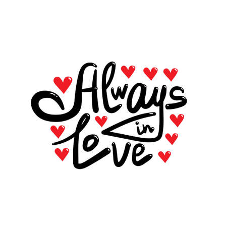 Vector hand drawn lettering poster. Typography card, romantic text with heart. Always in love.のイラスト素材