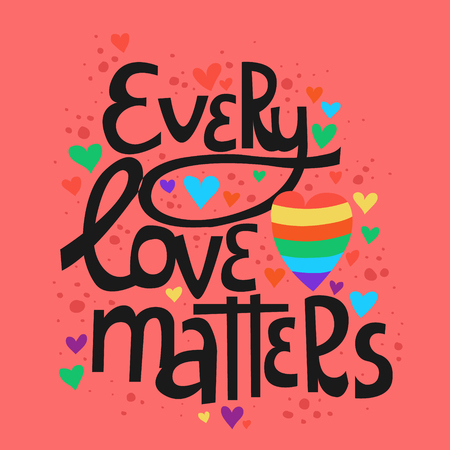 Every love matters hand drawn lettering design for card and print. Pride LGBT community concept. Valentines day card.のイラスト素材