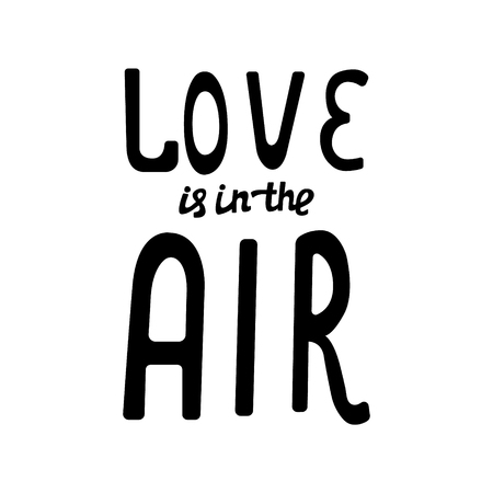 Love is in the air hand drawn lettering design. Romantic postcard. Love card design. Isolated typography print.のイラスト素材