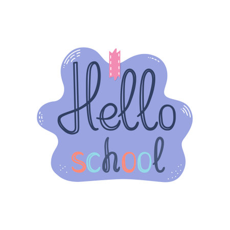 Text Hello school in doodle style. A sign, a symbol for a design, an icon, a sticker. Flat vector illustration.のイラスト素材