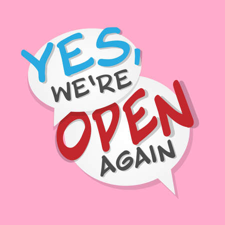 text YES WE ARE OPEN AGAIN in speech bubbles against pink background, opening after lockdown business concept, vector illustrationのイラスト素材