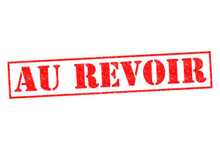 AU REVOIR Rubber Stamp over a white background. AU REVOIR Rubber Stamp over a white background.