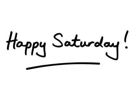 Happy Saturday! handwritten on a white background.の写真素材