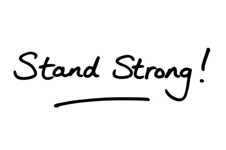 Stand Strong! handwritten on a white background.の写真素材